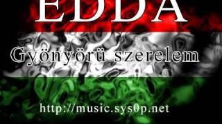 Edda  Elsiratlak gyönyörű szerelem lyrics [upl. by Anneuq329]