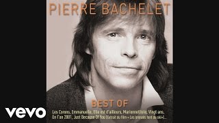 Pierre Bachelet  Marionnettiste Audio [upl. by Arriek]