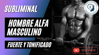 ✅ Combo Hombre Masculino fuerte y tonificado 💪 Hombre perfecto 🥇 ★Subliminal★ [upl. by Leahcimsemaj]