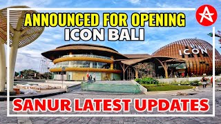 Announced for opening ICON BALI and Latest Updates situation in Sanur Bali [upl. by Lothar471]