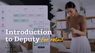 Introduction to Deputy for Retail [upl. by Naitsirhc]