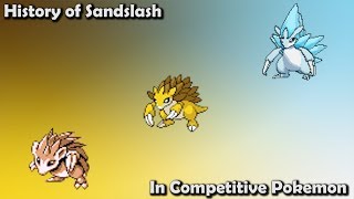 How GOOD was Sandslash ACTUALLY  History of Sandslash in Competitive Pokemon Gens 17 [upl. by Notnarb]