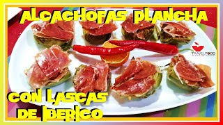 🌟 como hacer las mejores ALCACHOFAS a la Plancha con Jamón [upl. by Enelie]