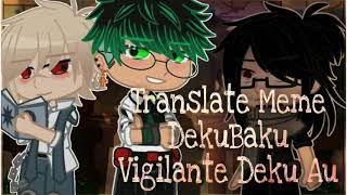 Translate Meme  MHA  DekuBaku  Vigilante Deku Meme [upl. by Aerdnua]