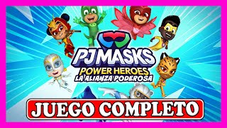 PJ Masks Power Heroes La Alianza Poderosa quotJuego CompletoquotNo Comentado [upl. by Ariak854]