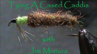 Fly Tying a Cased Caddis Larva with Jim Misiura [upl. by Sidnac]