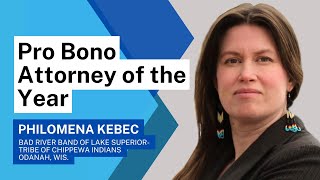 Pro Bono Attorney of the Year Philomena Kebec [upl. by Lebbie]