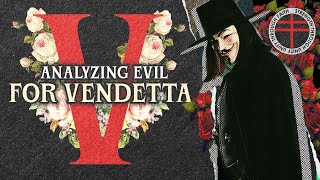 Analyzing Evil V For Vendetta [upl. by Isdnil]