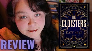 The Cloisters By Katy Hays  Spoiler Free Book Review [upl. by Eleph614]