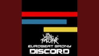 Discord feat Eurobeat Brony [upl. by Ajnot]