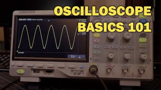 Oscilloscope Tutorial Basics 101 [upl. by Dougherty]