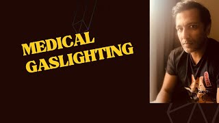 Medical Gaslighting [upl. by Aicire]