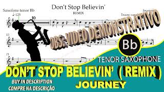 Don’t Stop Believin’  Journey  Remix Tenor Sax Bb [upl. by Switzer]