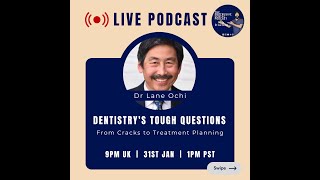 Dentistrys Tough Questions with Dr Lane Ochi [upl. by Bloom]