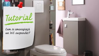 Tutorial VIDEO  Cum se amenajeaza un WC suspendat [upl. by Ecnar]