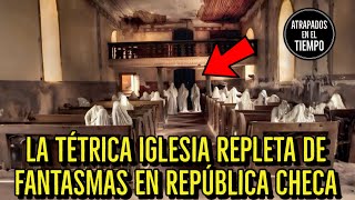 La tétrica Iglesia repleta de Fantasmas en República Checa [upl. by Kraul]