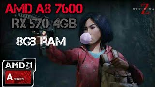 WWZ  AMD A8 7600  RX 570  GAMEPLAY [upl. by Wesa369]