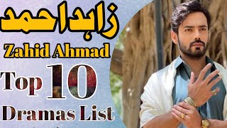 Zahid Ahmad Top 10 Dramas List  zahid ahmed dramas [upl. by Lukey]