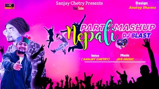 NEW NEPALI DJ SONG  DANCING MASHUP 2024  Sanjay Chetry  jkb music  Cover song [upl. by Serles]