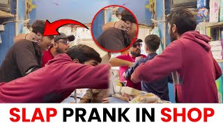 Slap Prank in Shop  Crazy Entertainment [upl. by Assiralk]