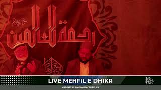 Weekly Mehfil e Dhikr  LIVE from Madinat al Zahra [upl. by Burbank]