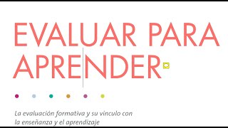 EVALUAR PARA APRENDER PARTE 2 Las características de la Evaluación [upl. by Arndt]