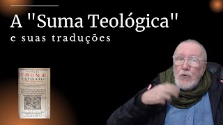 A quotSuma Teológicaquot e suas traduções [upl. by Toland]