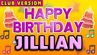 Happy Birthday JILLIAN  POP Version 2  The Perfect Birthday Song for JILLIAN [upl. by Chaves]