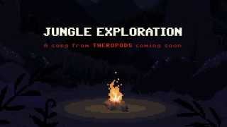 Jungle Exploration Theme  A Song From Theropods [upl. by Danielson]