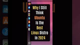 Why I Still Think Ubuntu is the BEST Linux Distro linux ubuntu [upl. by Depoliti564]