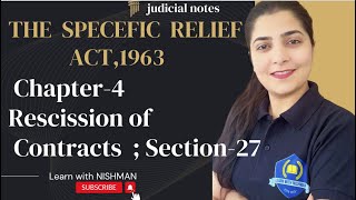 🔥Ch4  Rescission of Contracts  Section27  The Specific Relief Act1963LearnwithNISHMAN [upl. by Mahla]