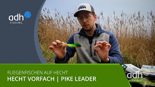 Fliegenfischen auf Hecht  Das perfekte Hechtvorfach [upl. by Dust]