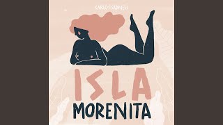 Isla Morenita [upl. by Attena]