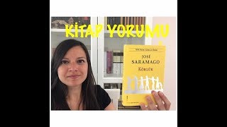 JOSE SARAMAGO  KÖRLÜK  Kitap İncelemesi [upl. by Opiak]