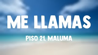 Me Llamas  Piso 21 Maluma Lyrics Video [upl. by Silvester]