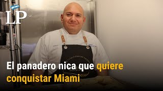 El panadero nica que quiere conquistar Miami [upl. by Ahsaeit]