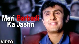 Meri Barbadi Ka Jashn Full Song Sad Video Songs Hindi  Ye Mere Ishq Ka Sila  Remix [upl. by Soneson34]