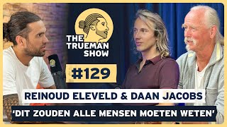 The Trueman Show 129 Reinoud Eleveld amp Daan Jacobs Dit zouden alle mensen moeten weten [upl. by Imuyam]