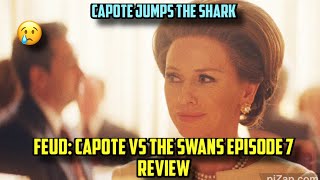 Feud Capote vs the Swans Episode 7 Review [upl. by Keel]