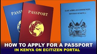 How to apply for a Kenyan passport on Ecitizen  2022 [upl. by Anem857]