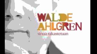 Walde Ahlgren  Elämän Tarkoitus [upl. by Somerset273]