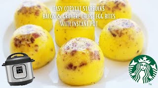 INSTANT POT EGG BITES  Copycat Starbucks Bacon and Gruyere Cheese Recipe  Simple and Easy Steps [upl. by Kcered]