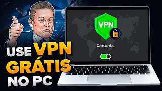 Como Usar “VPN GRÁTIS” no Computador Tutorial Passo a Passo [upl. by Annoya]