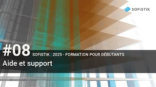 08 SOFiSTiK 2025  Aide et support [upl. by Umberto]