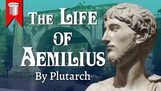 The Life of Aemilius By Plutarch [upl. by Earl812]