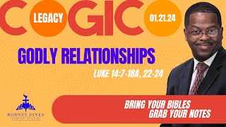 Godly Relationships Luke 14718 2224 January 21 2024 COGIC Legacy Sunday School [upl. by Ayra]