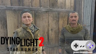 Dying Light 2 COOP Part 18 Aiden  PC  Lets Play  Gameplay [upl. by Naara771]