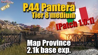 WOT P44 Pantera map Province 2k base exp Patch 101 WORLD OF TANKS [upl. by Nohtanoj]