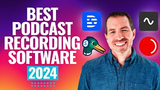 Best Podcast Recording Software in 2024 For High Quality Podcasts [upl. by Essined]