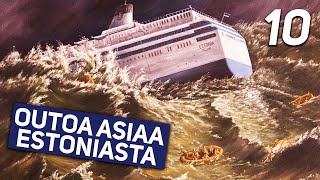 10 OUTOA ASIAA ESTONIAN TRAGEDIASTA [upl. by Bobinette16]